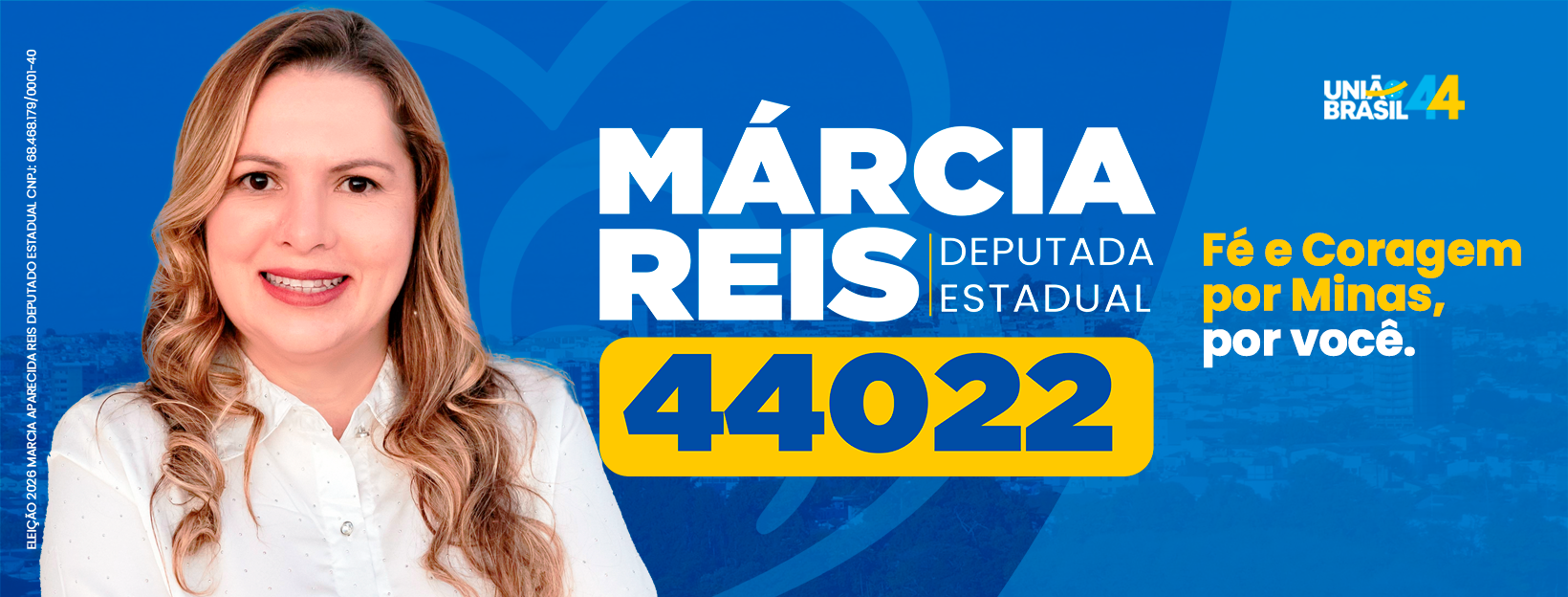 Márcia Reis 44022 — Deputada Estadual · Fé e Coragem por Minas, por você.
